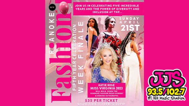 Win Tickets to the Roanoke Fashion Week Finale From 93.5/102.7 JJS!