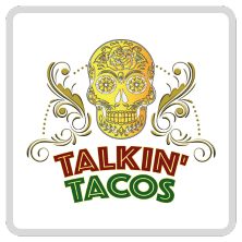 Tastings - Talkin’ Tacos