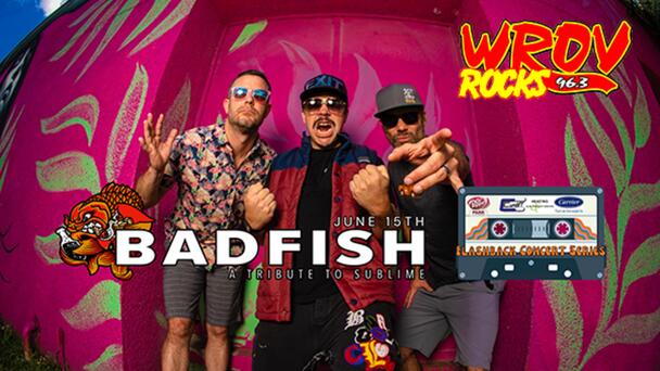 96.3 ROV Has Your LAST CHANCE to Win Tickets to BAD FISH: SUBLIME TRIBUTE at Dr Pepper Park!