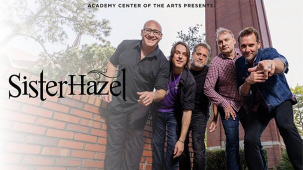 Steal STEVE's Seats to SISTER HAZEL at the Academy Center of the Arts From 104.9 STEVE FM!