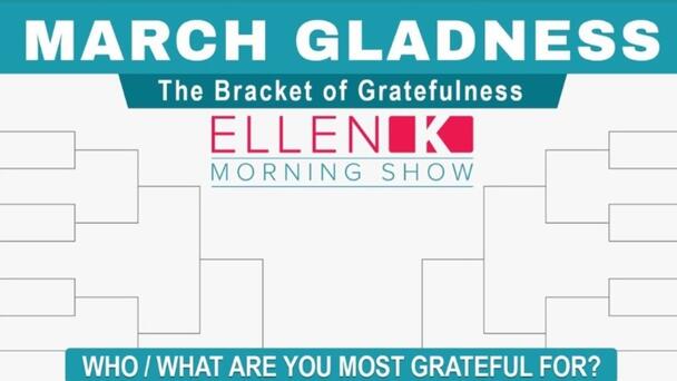 Play 'March Gladness' With The Ellen K Morning Show