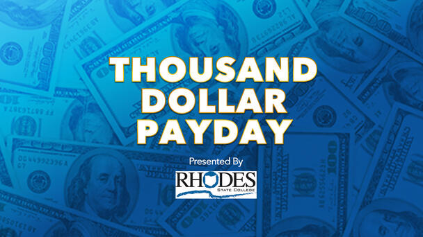 The Thousand Dollar Payday Presented By Rhodes State College