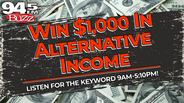 WIN $1,000 IN ALTERNATIVE INCOME!