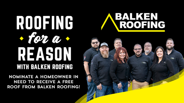 Win a FREE ROOF from our friends at Balken Roofing!