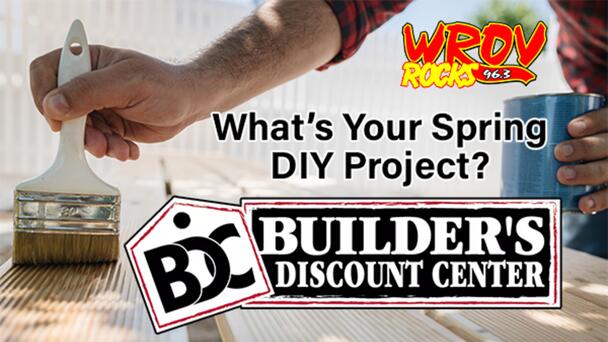 Tell Us Your Spring DIY Project to Win a $250 Gift Card to Builder's Discount Center From 96.3 ROV!