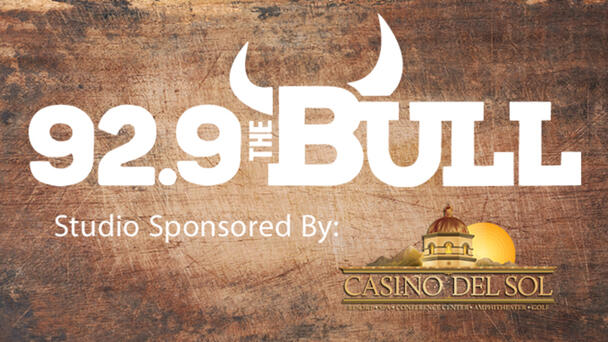 92.9 The Bull Studio Sponsored By Casino Del Sol - Listen Now!