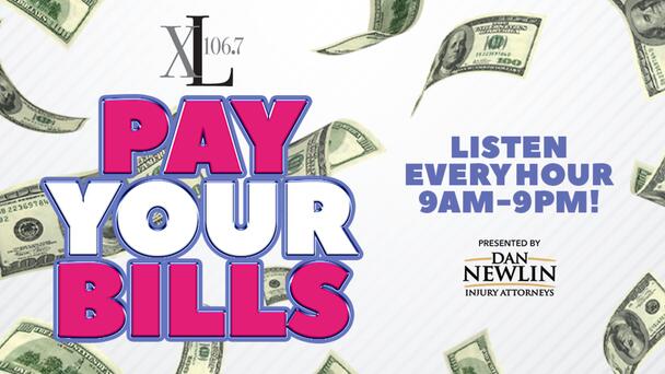 Pay Your Bills on XL106.7