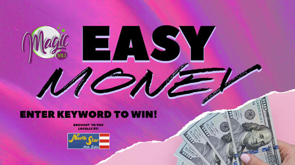 Easy Money - ENTER KEYWORD TO WIN!