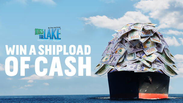 Win a Shipload of Cash