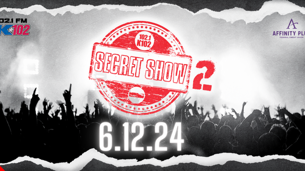 K102 Secret Show #2 Details