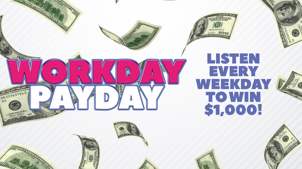 Listen to Win $1,000 with the Workday Payday