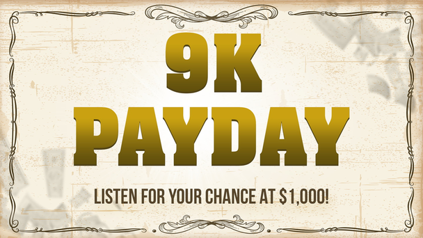 Listen to Win Your Share of $9,000 Each Weekday