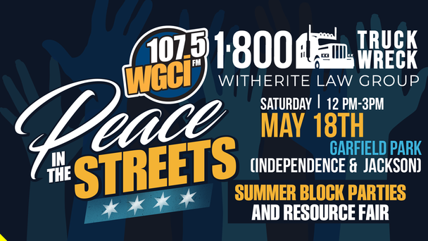 WGCI & 1-800-Truck Wreck Peace In The Streets