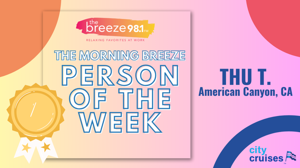 The Morning Breeze Person of the Week: Thu in American Canyon