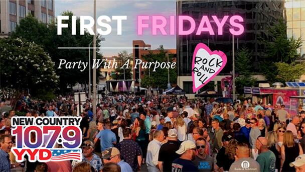 Win Tickets to FIRST FRIDAYS, All Season Long, From New Country 107.9 YYD!