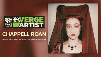 iHeartRadio On The Verge: Chappell Roan Says 'Good Luck, Babe!'
