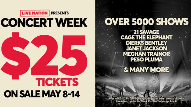 Live Nation Concert Week Is Here! FIND SHOWS