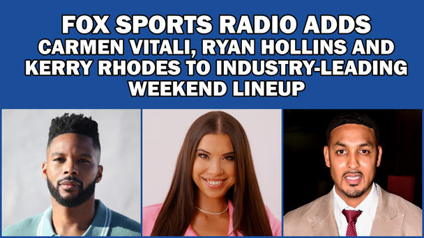 FOX Sports Radio Adds Carmen Vitali, Ryan Hollins & Kerry Rhodes to Lineup