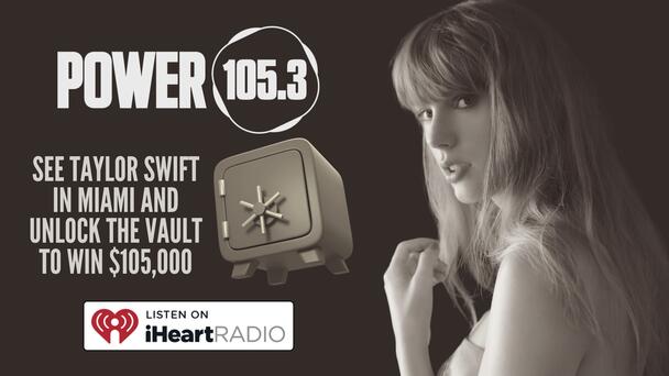See Taylor Swift in Miami & Unlock the Vault to Win $105K!