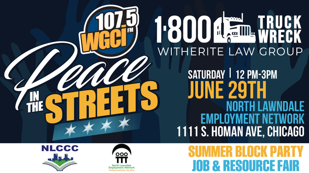 WGCI, Amy Witherite and 1-800-Truck Wreck Peace In The Streets