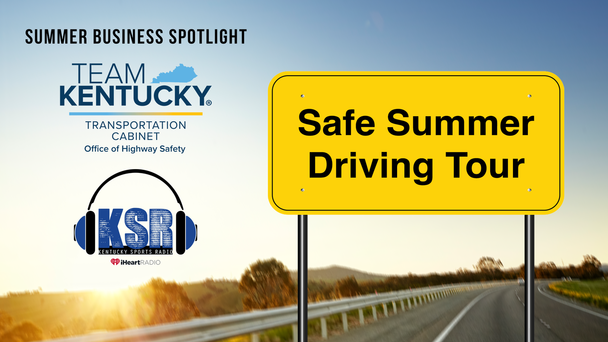 Safe Summer Driving presented by KYOOHS