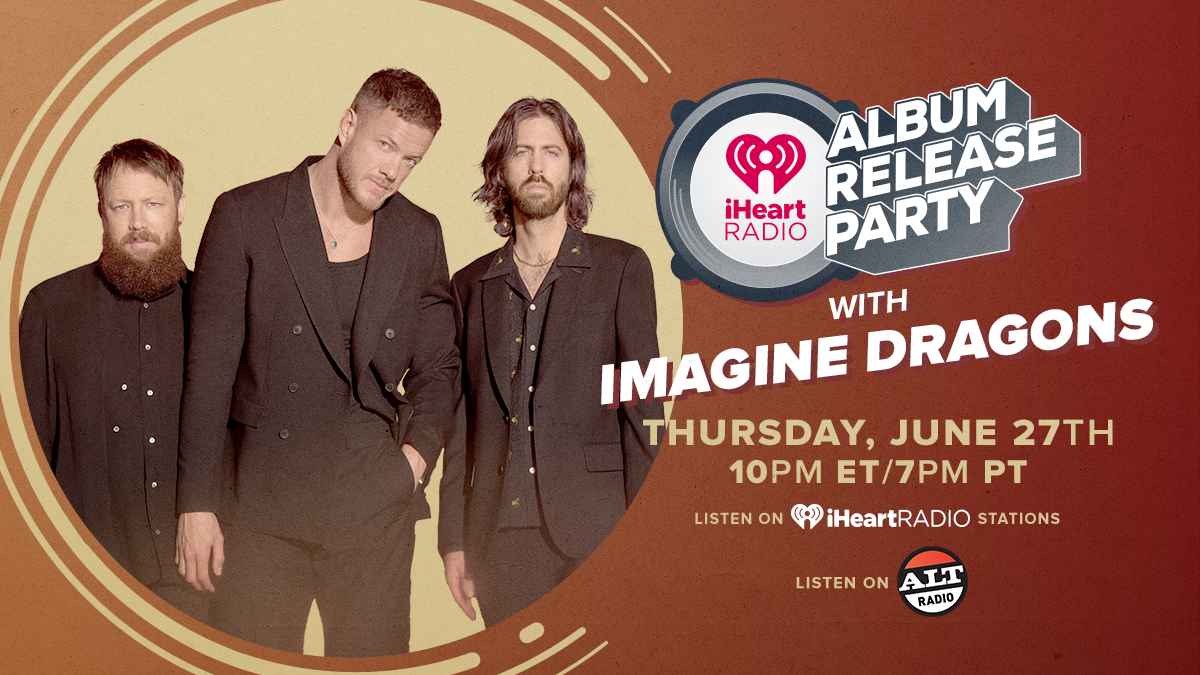 Imagine Dragons To Celebrate 'LOOM' With iHeartRadio Album Release Party