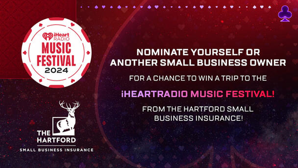 The Hartford invites you to nominate a Small Business Owner to win a trip to our iHeartRadio Music Festival