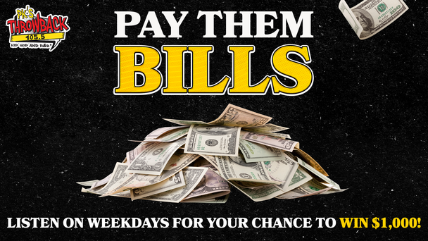 Listen To Win $1,000 To Pay Them Bills!