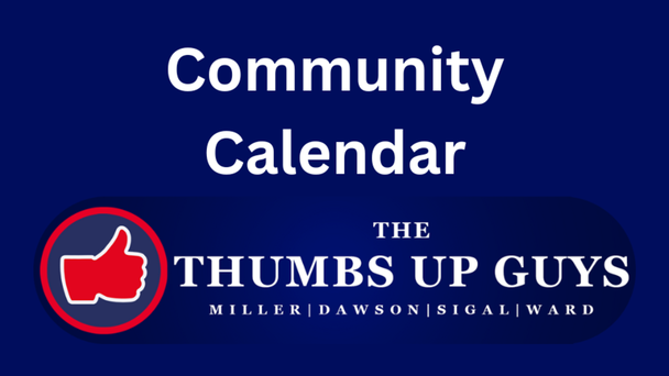 Community Calendar brought to you by The Thumbs Up Guys