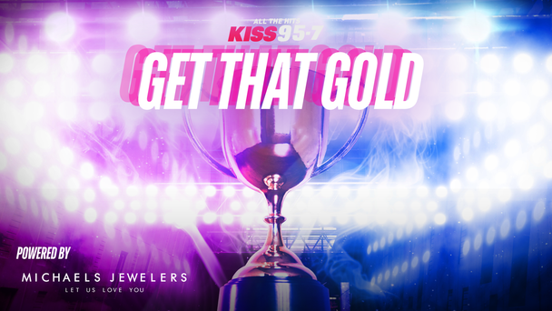 KISS 95-7's Get That Gold