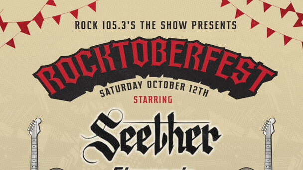 Rock 105.3's The Show Presents ROCKTOBERFEST