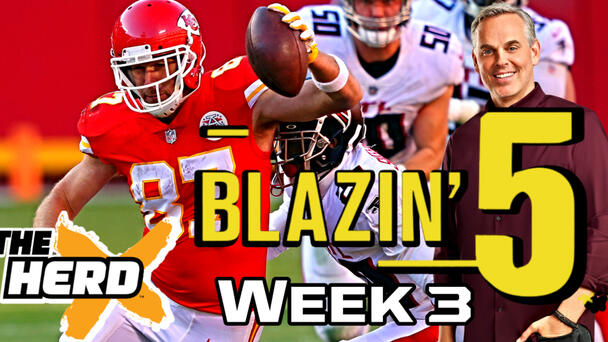 Blazing Five: Colin Cowherd Gives His 5 Best NFL Bets For Week 3 (Sep. 22)