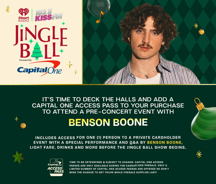 It's time to deck the halls and add a Capital One Access Pass to your purchase to attend a pre-concert event with Benson Boone