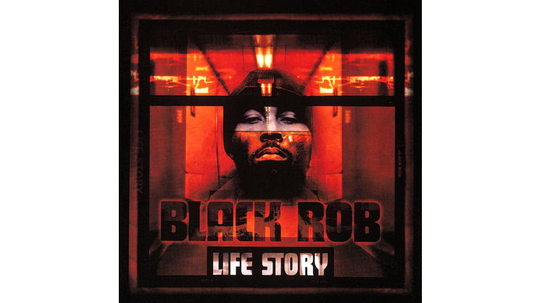 Black Rob, Life Story - 