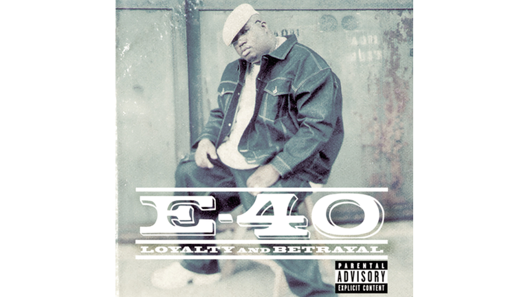 E-40, Loyalty and Betrayal - 