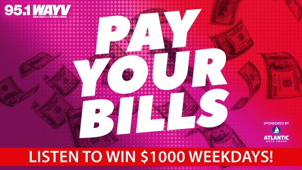 Pay Your Bills - Listen to Win $1,000 - Sponsored by: Atlantic Auto Group
