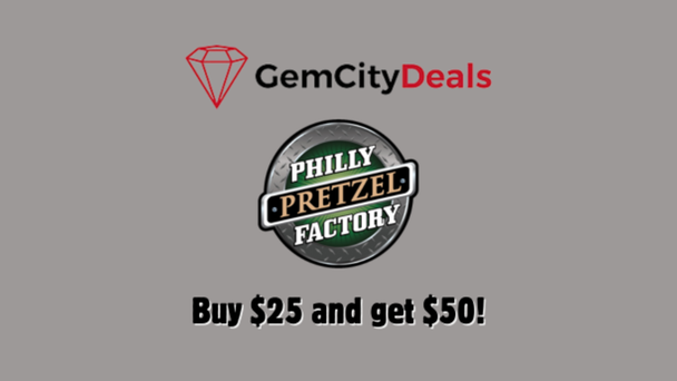 Gem City Deals: Philly Pretzel Factory Buy $25 Get $50!