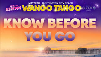 Info To Know Before You Go To HeartRadio's KIIS-FM Wango Tango!