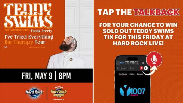 Listen all week long for your chance to Tap the Talk Back and win a pair of tickets to the SOLD OUT Teddy Swims show on May 9th! 