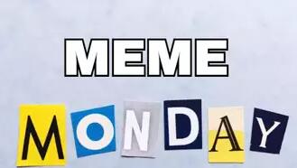 Meme Monday