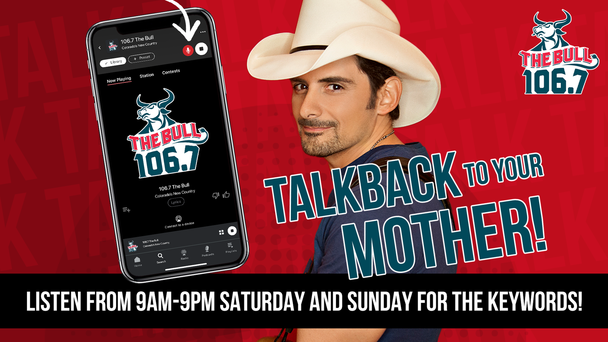 Talkback To Your Mother for your chance to win Brad Paisley tickets!