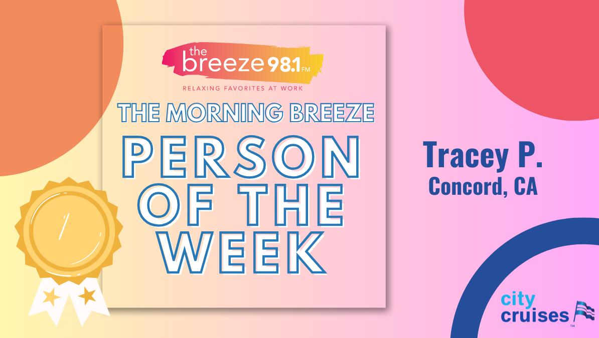 The Morning Breeze Person of the Week: Tracey in Concord