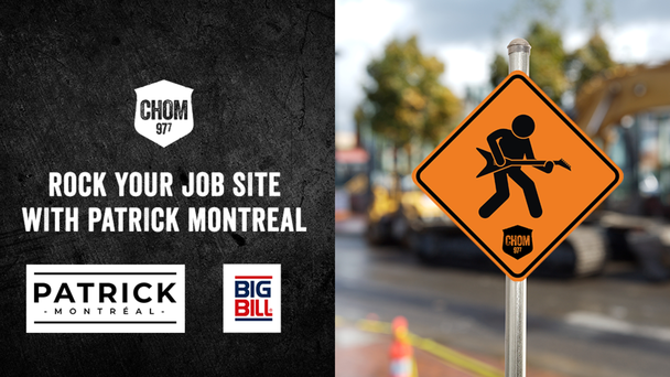We wanna rock your job site with Patrick Montreal