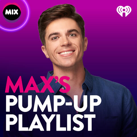 Max's Pump-Up Playlist