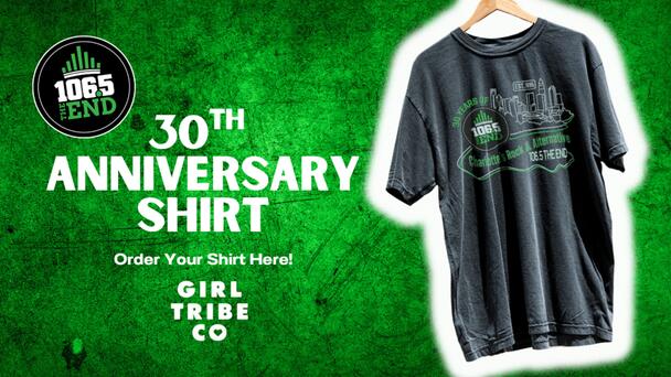 Get the Official 106.5 The END 30th Anniversary Shirt