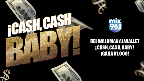 ¡Cash, Cash, Baby!