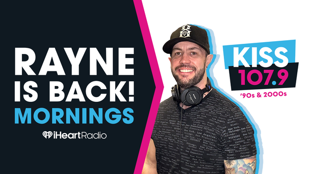 Rayne Is Back In The Mornings On Sacramento's KISS 107.9!