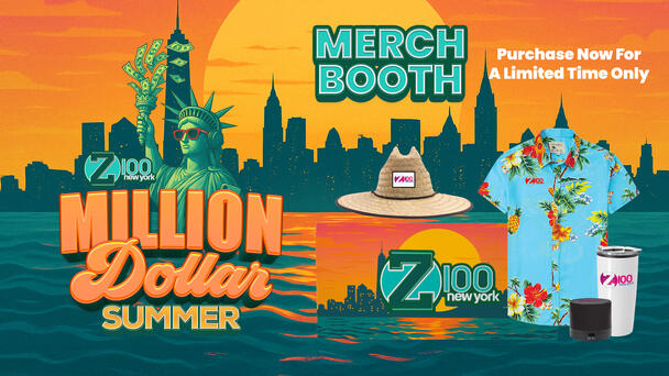 Z100 Million Dollar Summer Merch Shop - Limited-Edition Swag for Summer 2025!
