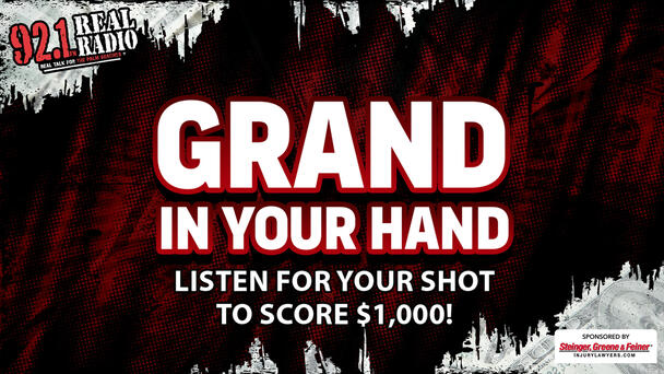 Listen To Real Radio 92.1 To Win A Grand In Your Hand!
