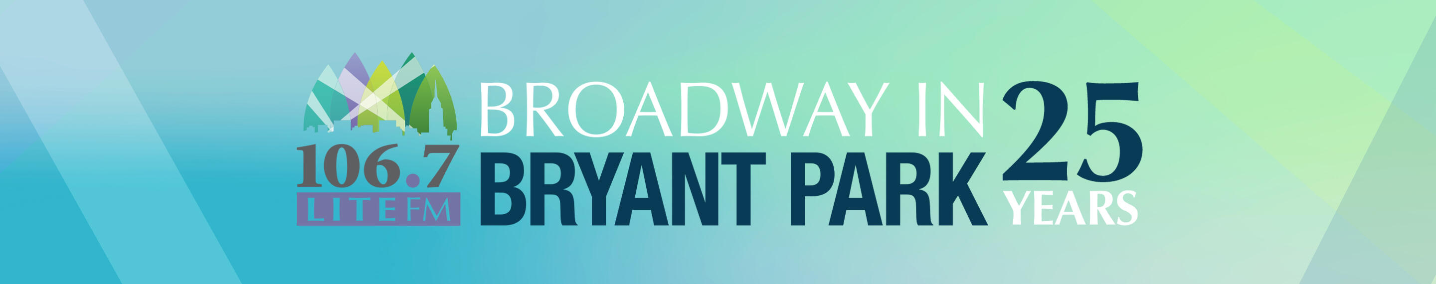 106.7 LITE FM's Broadway in Bryant Park